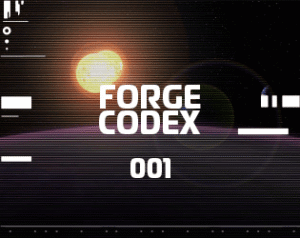 Forge Codex 001